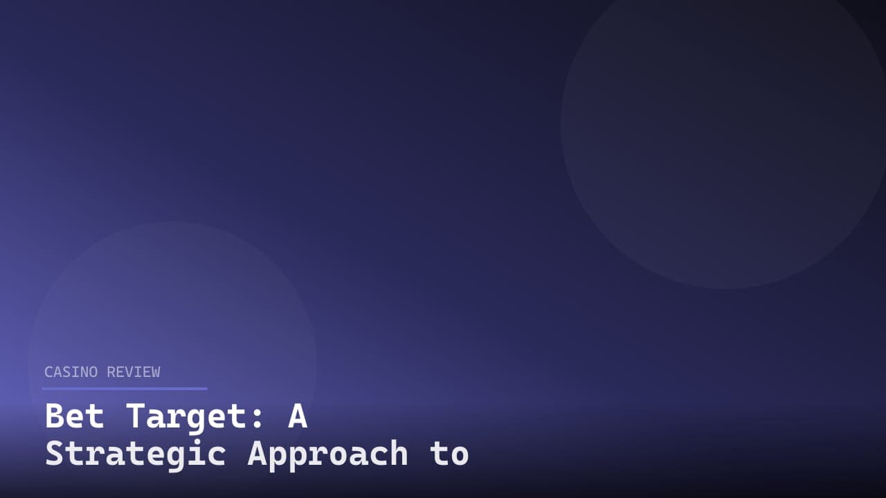 Bet Target: A Strategic Approach to Online Sports Betting review