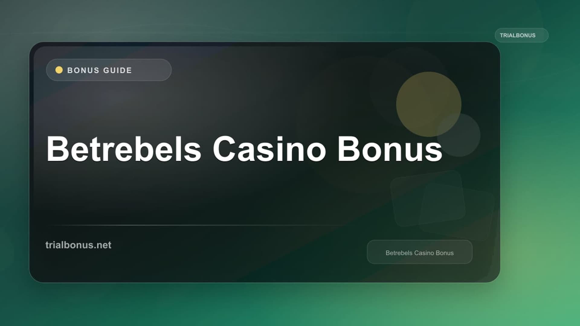 Betrebels Casino Bonus