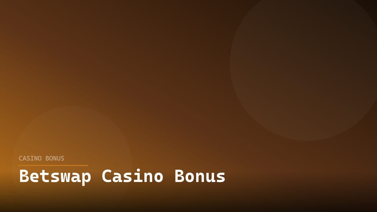 Betswap Casino Bonus