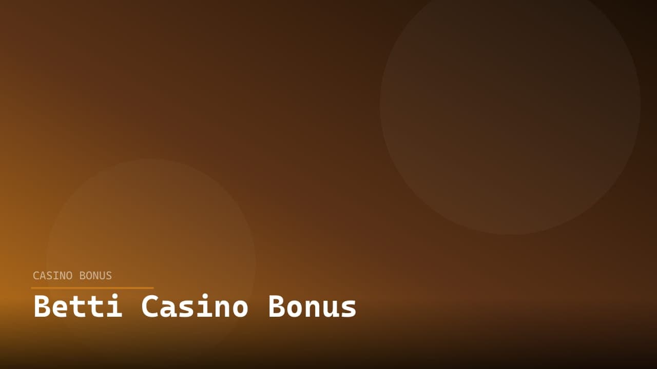 Betti Casino Bonus