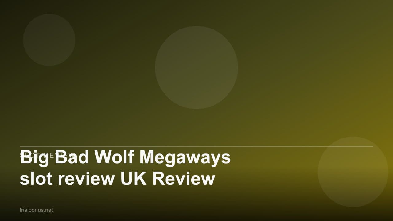 Big Bad Wolf Megaways slot review UK Review