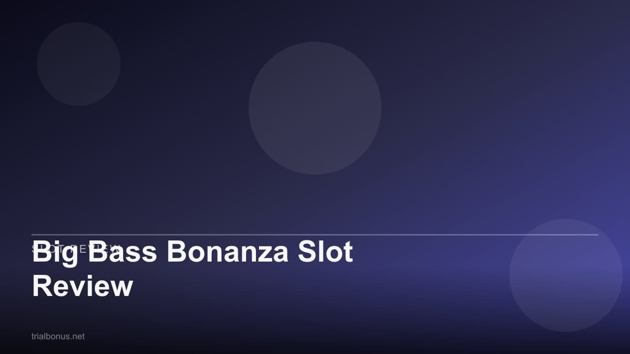 Big Bass Bonanza Slot Review