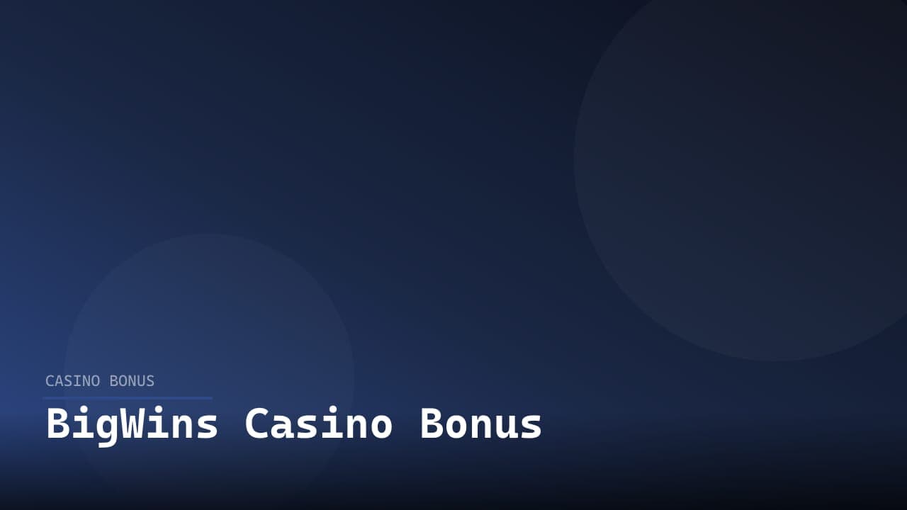 BigWins Casino Bonus