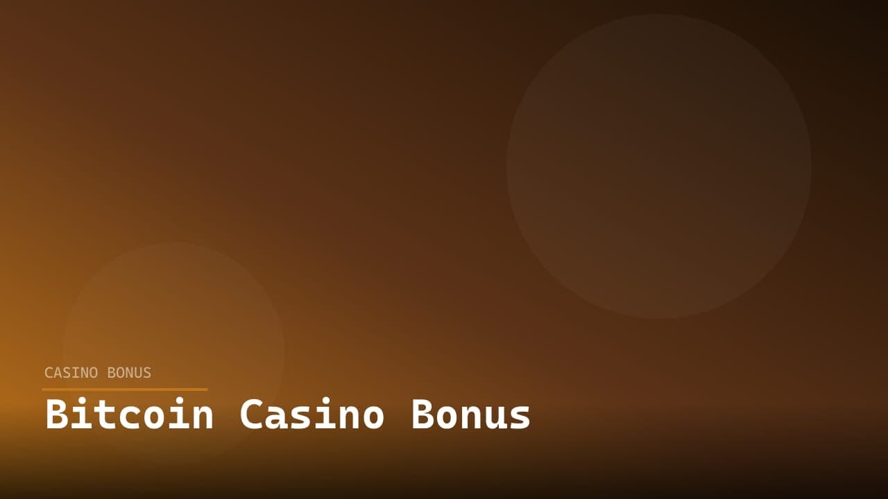 Bitcoin Casino Bonus