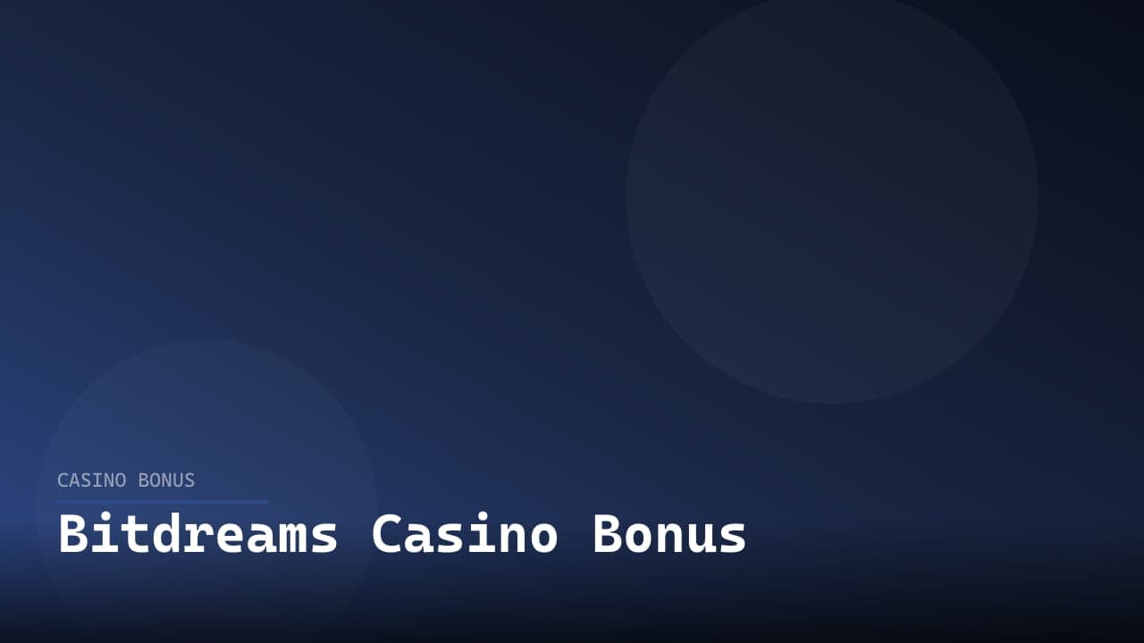 Bitdreams Casino Bonus