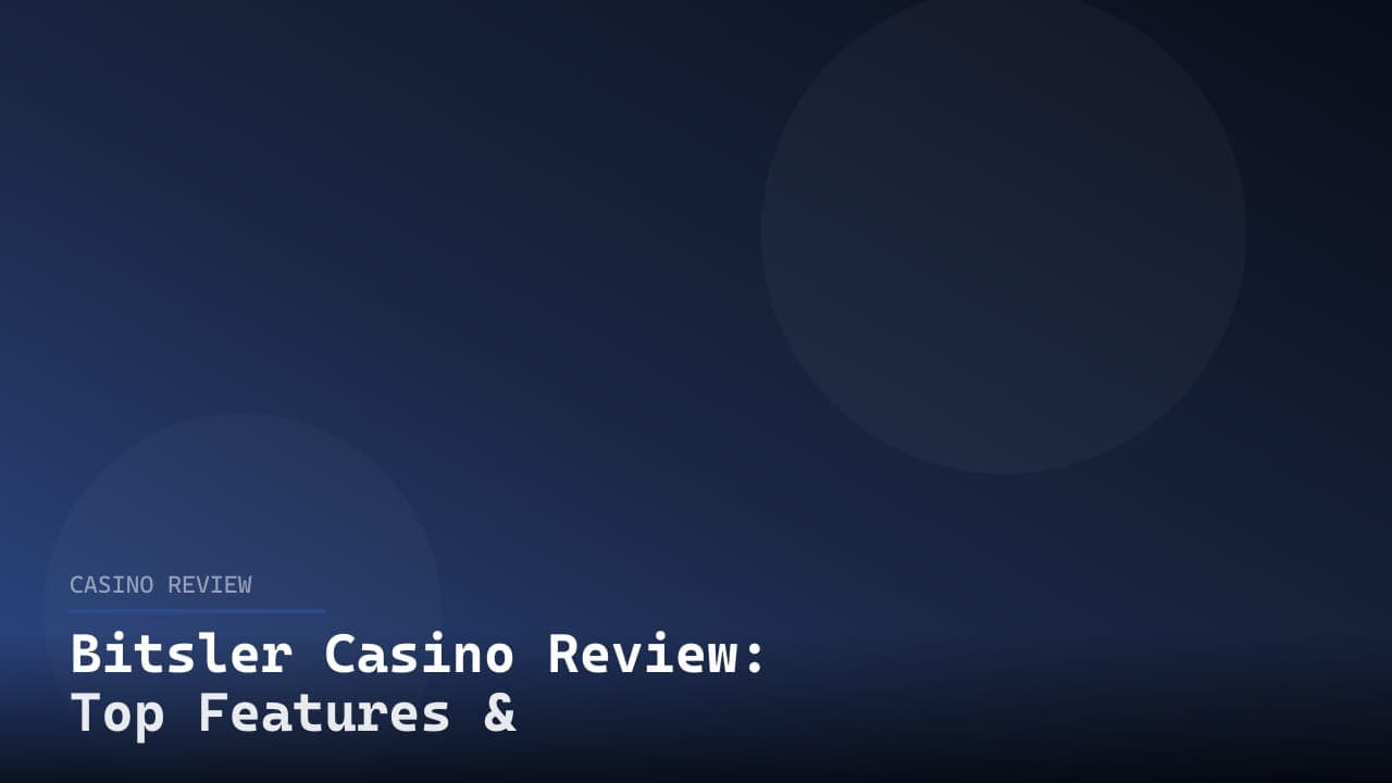 Bitsler Casino Review: Top Features & Games