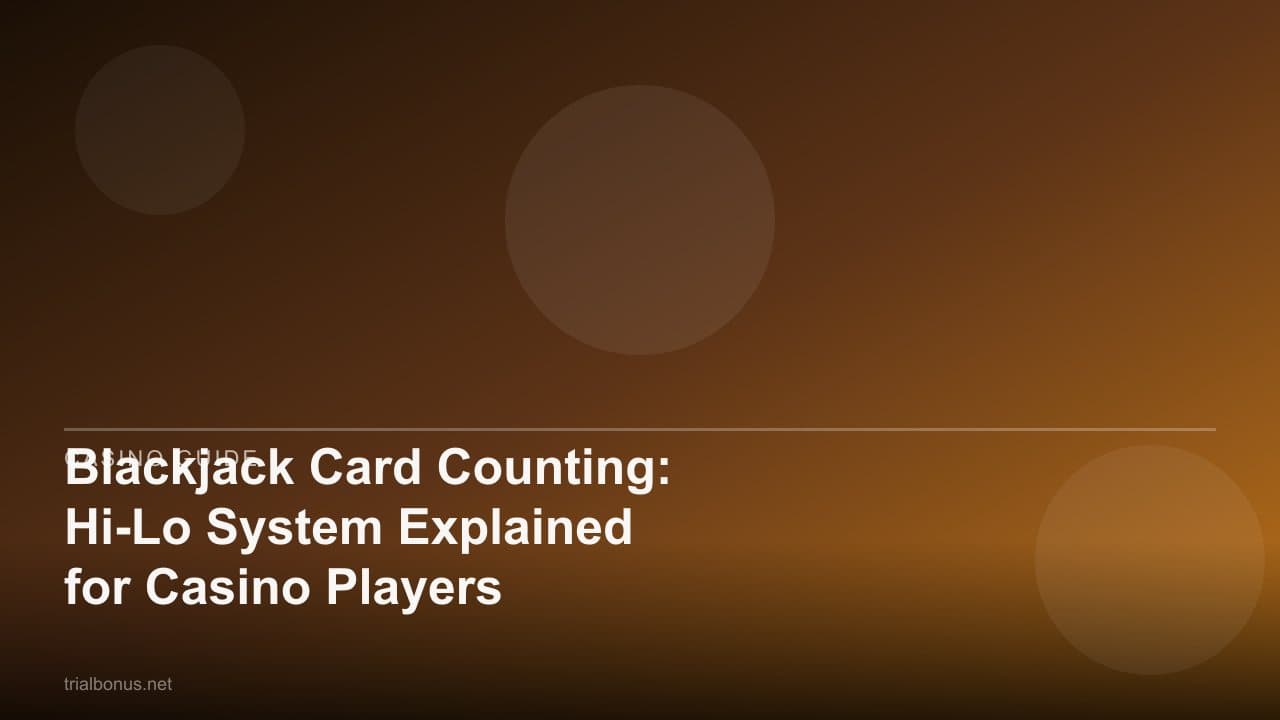 Blackjack Card Counting: Hi-Lo System Explained for Casino Players