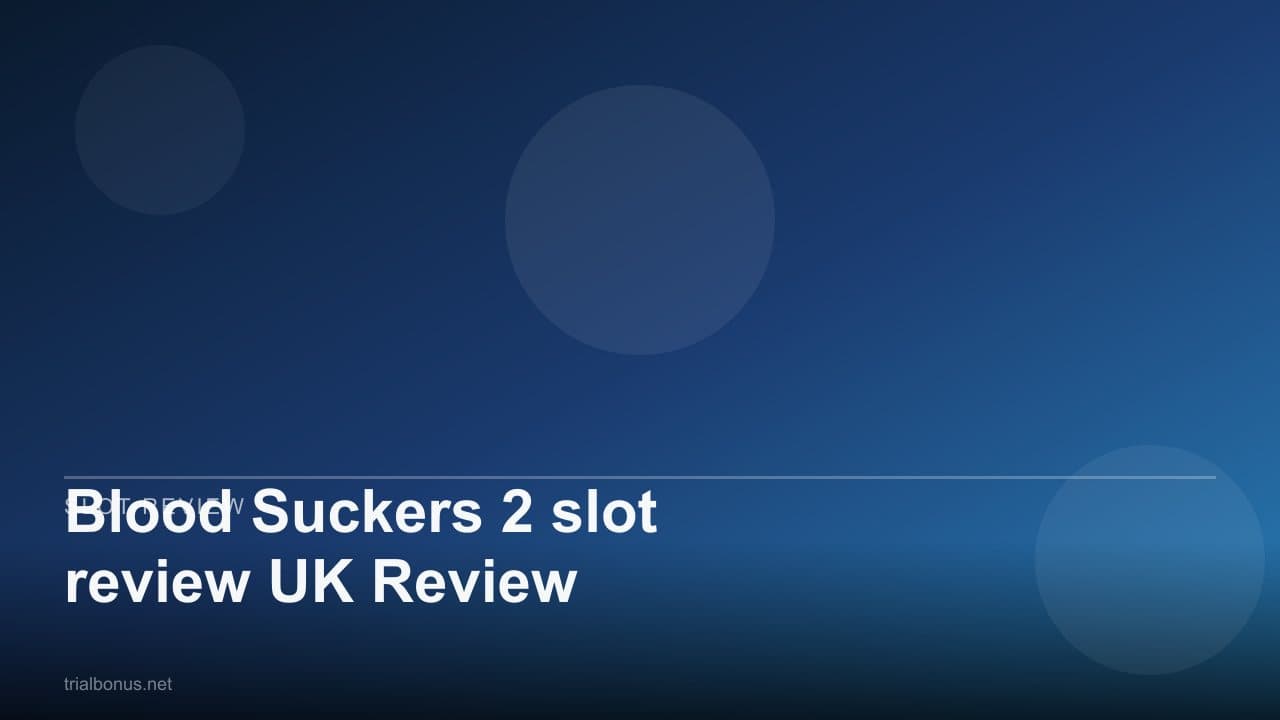 Blood Suckers 2 slot review UK Review