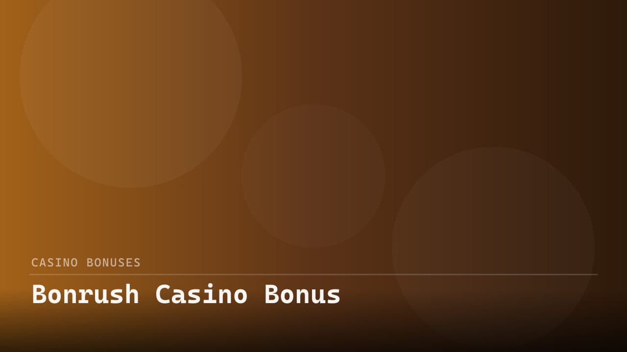 Bonrush Casino Bonus