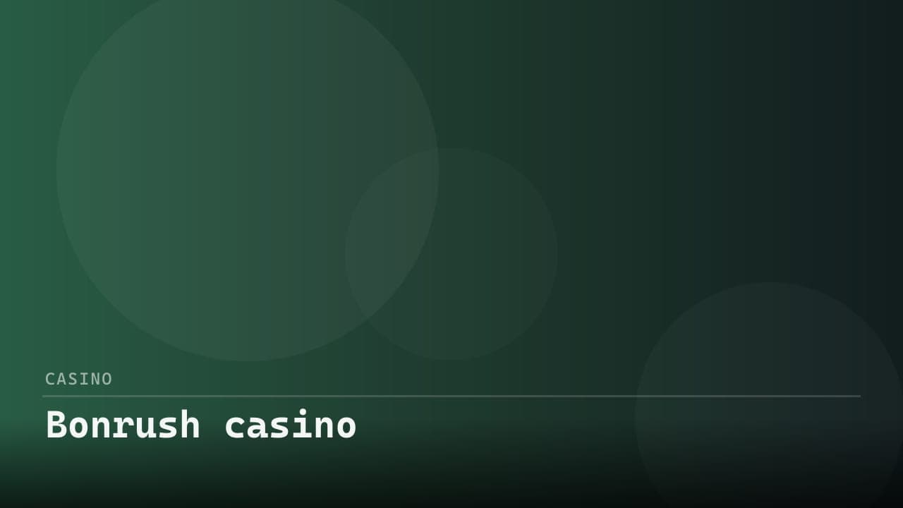 Bonrush casino