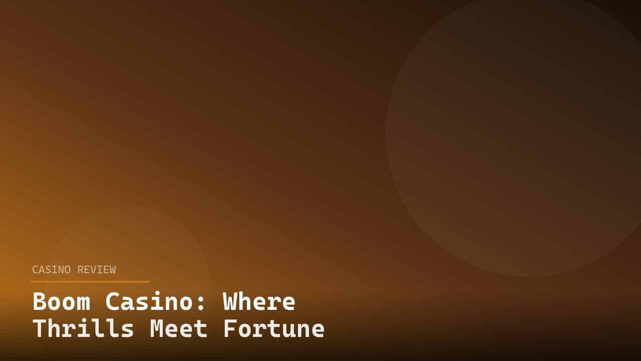Boom Casino: Where Thrills Meet Fortune logo