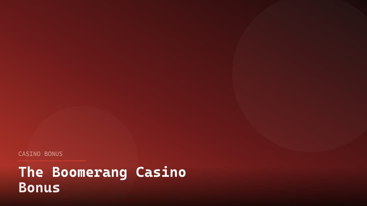 The Boomerang Casino Bonus