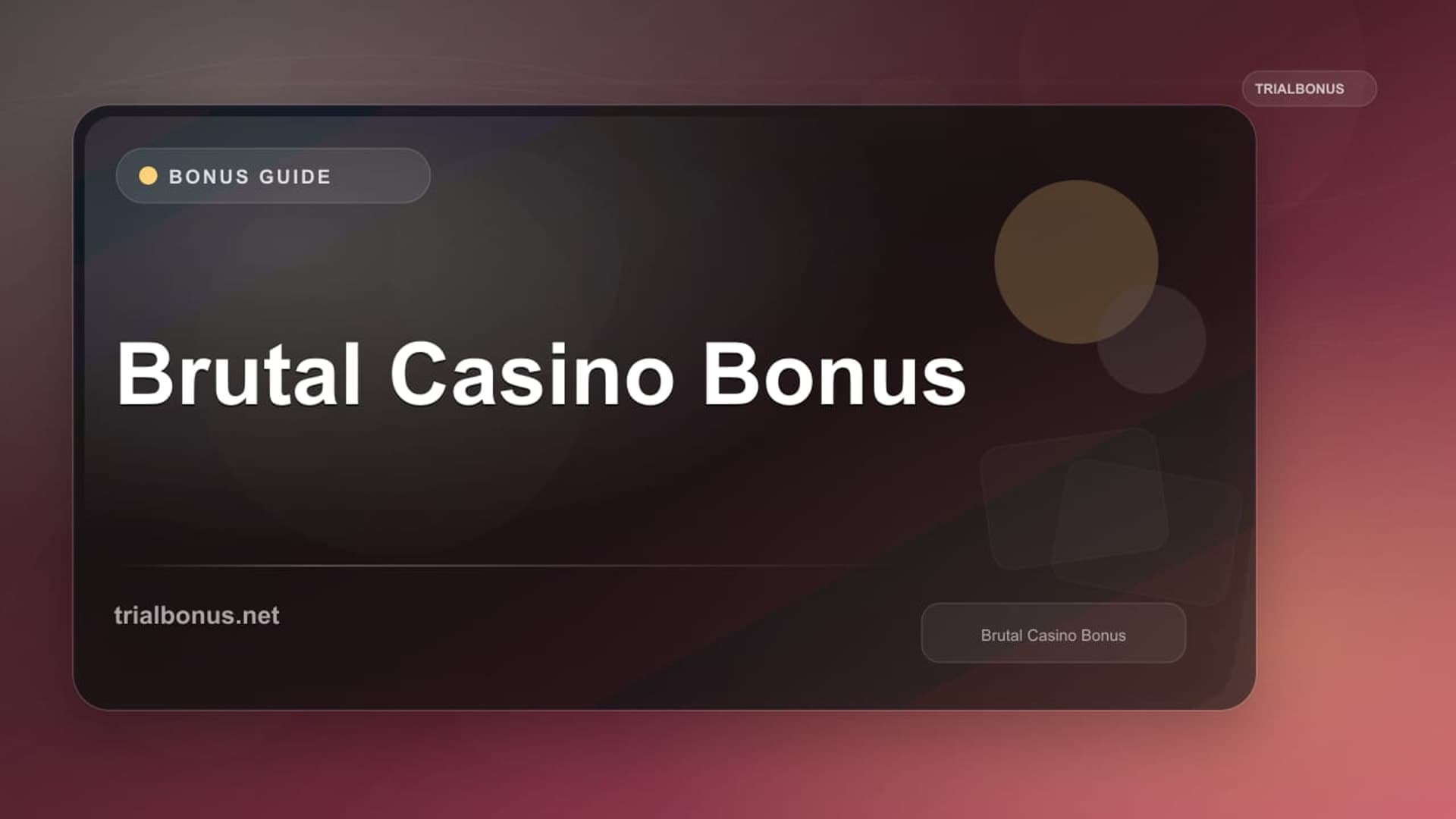Brutal Casino Bonus: Evidence and Terms Audit