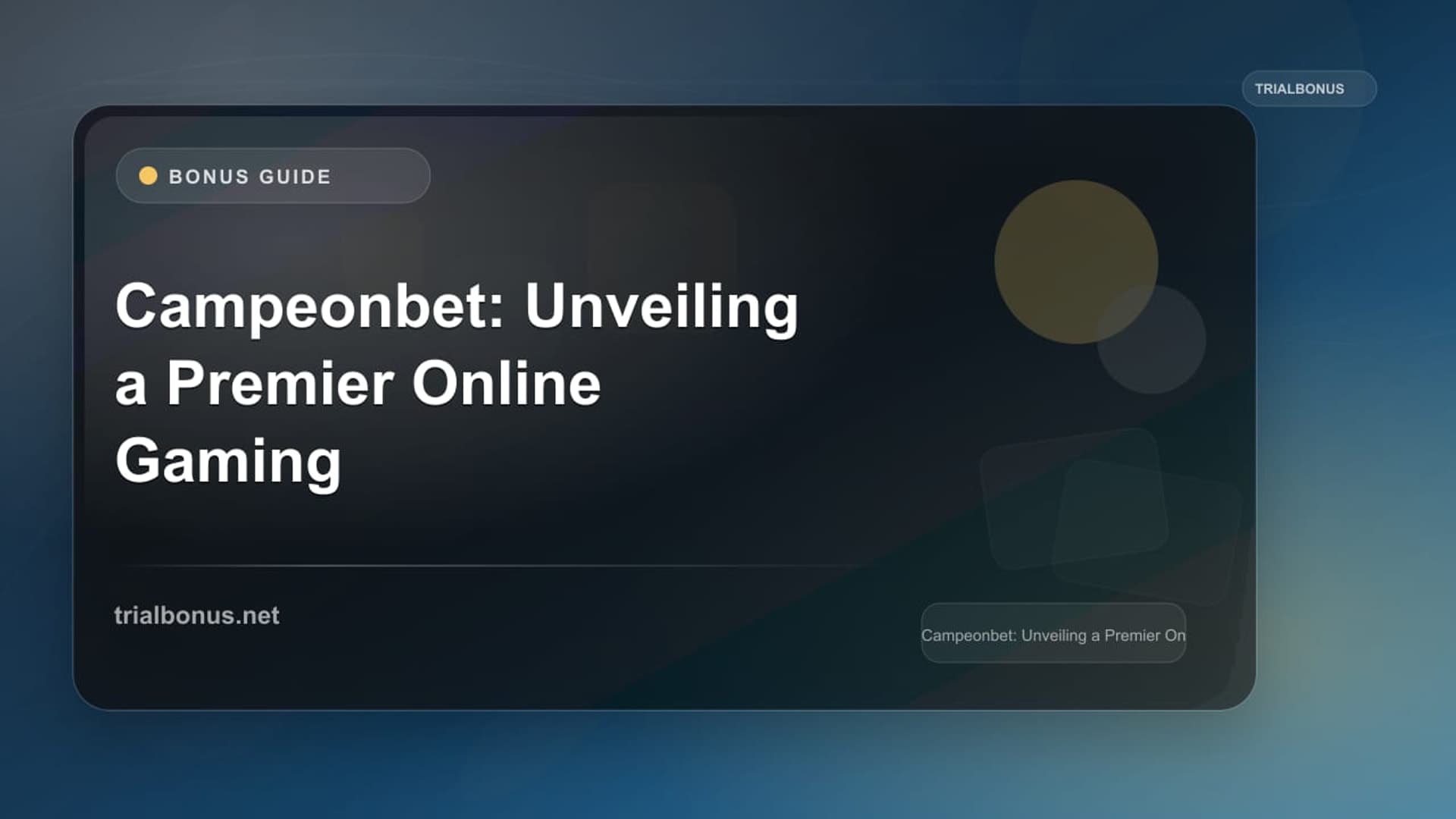 Campeonbet Bonus: Current Evidence and Terms Checklist