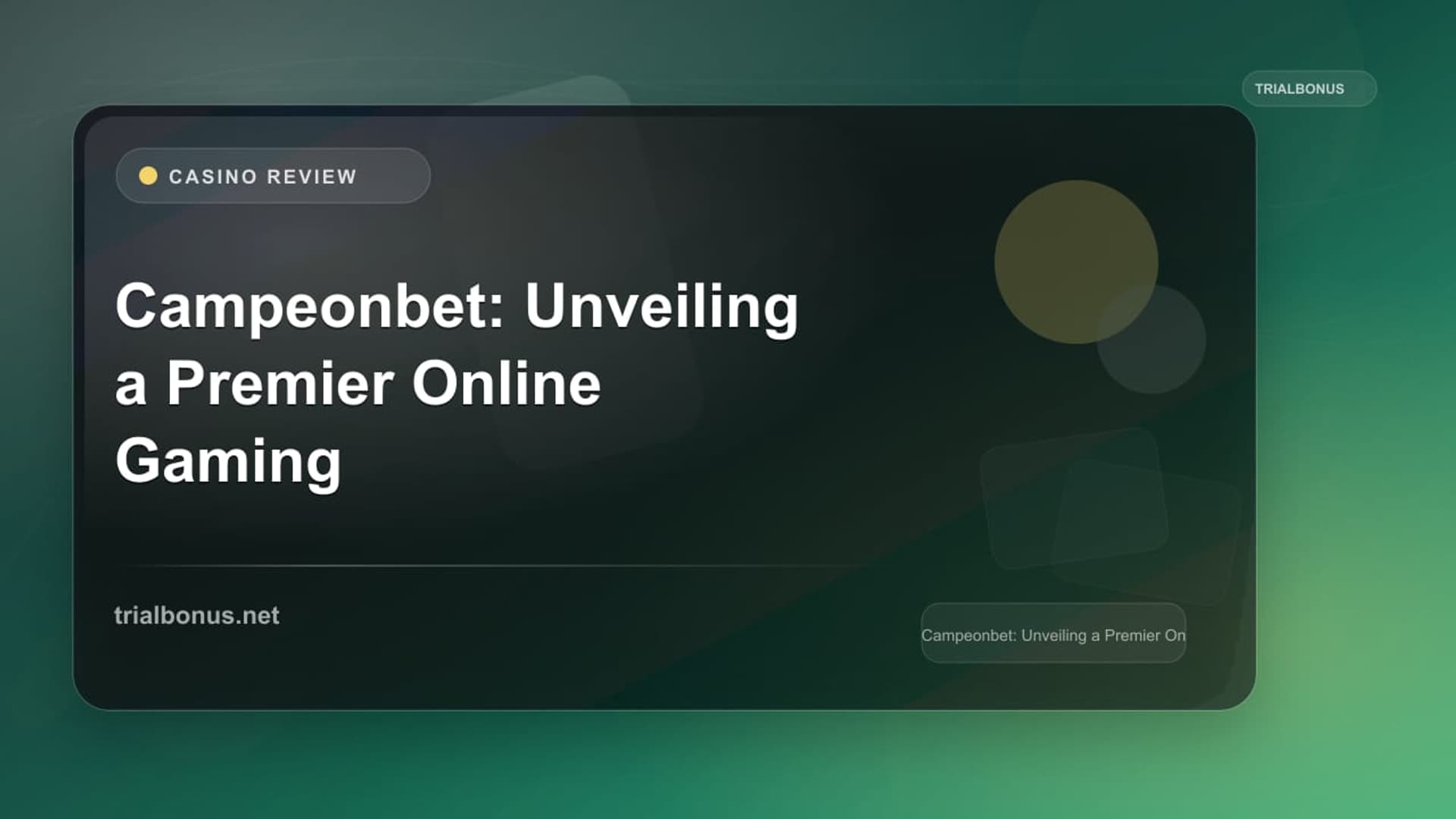 Campeonbet: Unveiling a Premier Online Gaming Experience