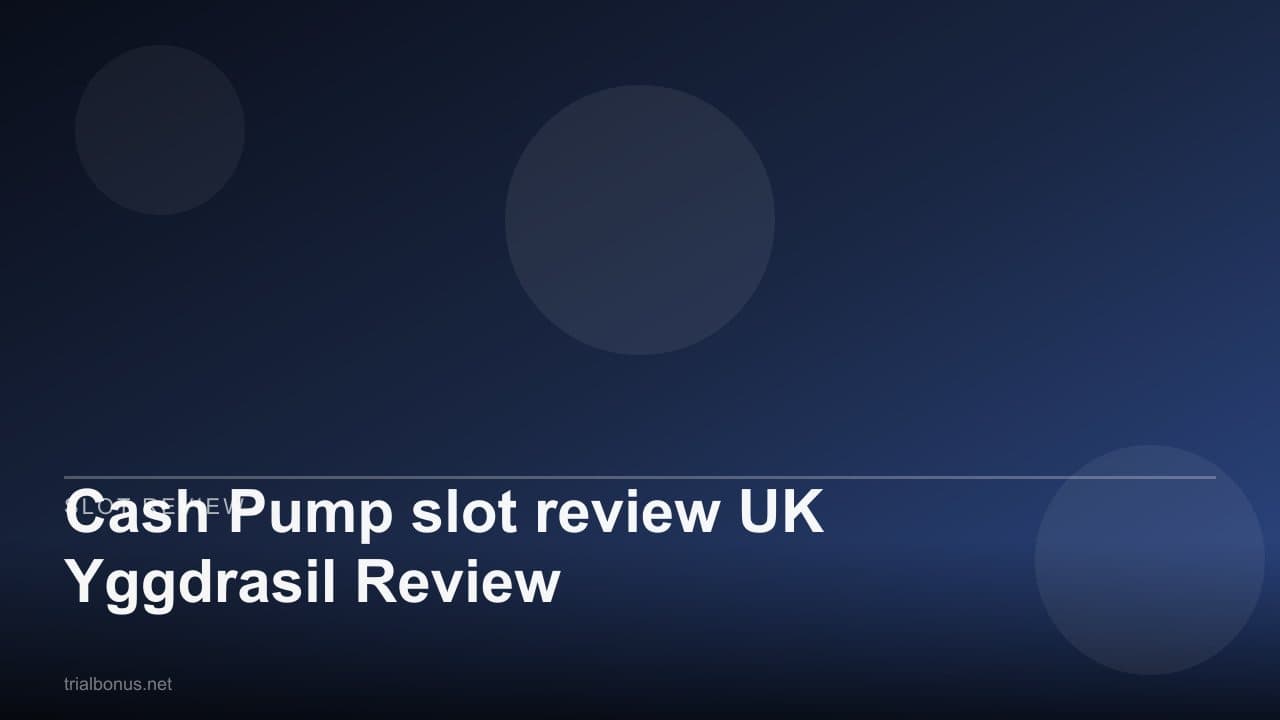 Cash Pump slot review UK Yggdrasil Review