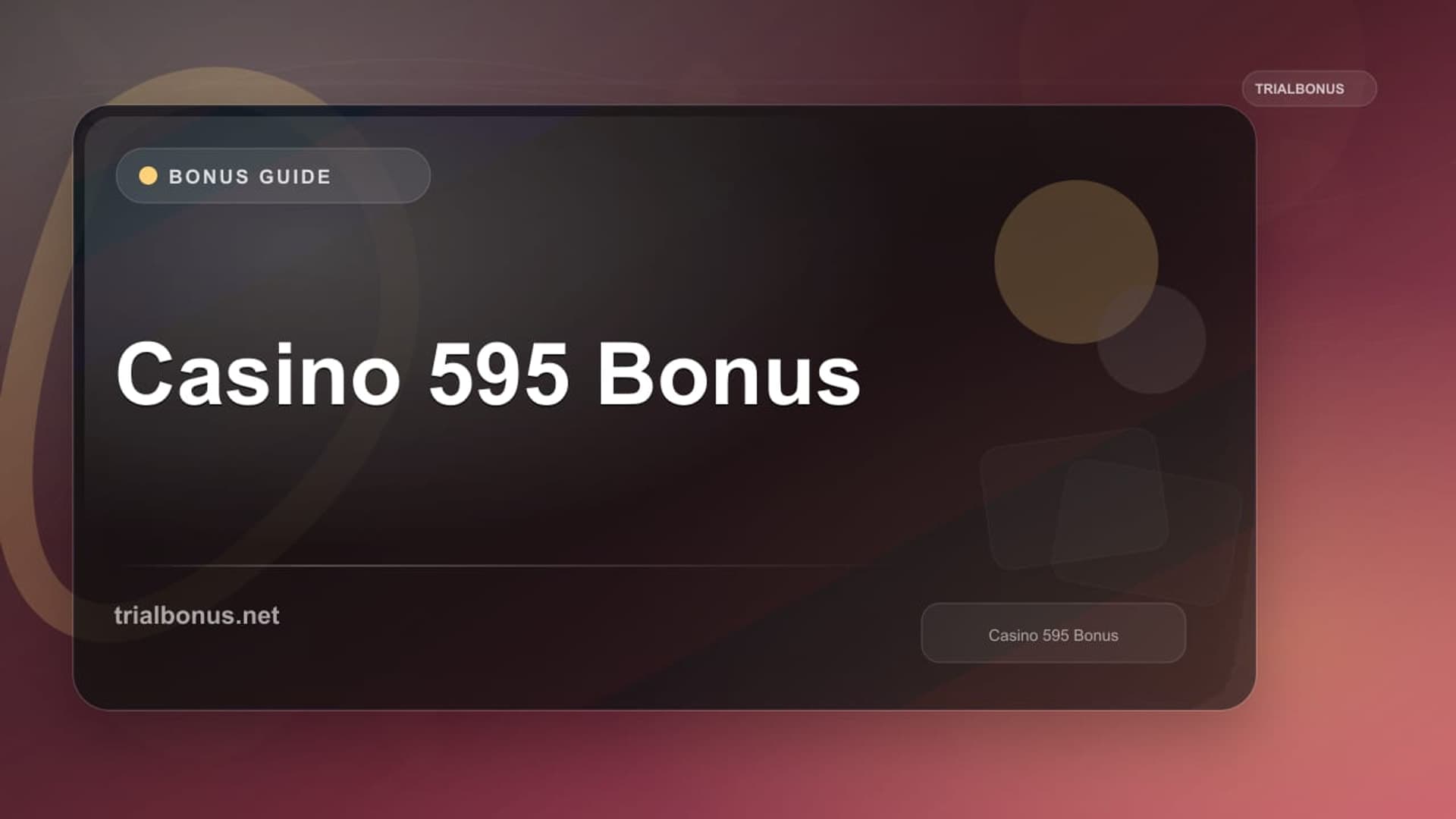 Casino 595 Bonus: Evidence and Terms Verification