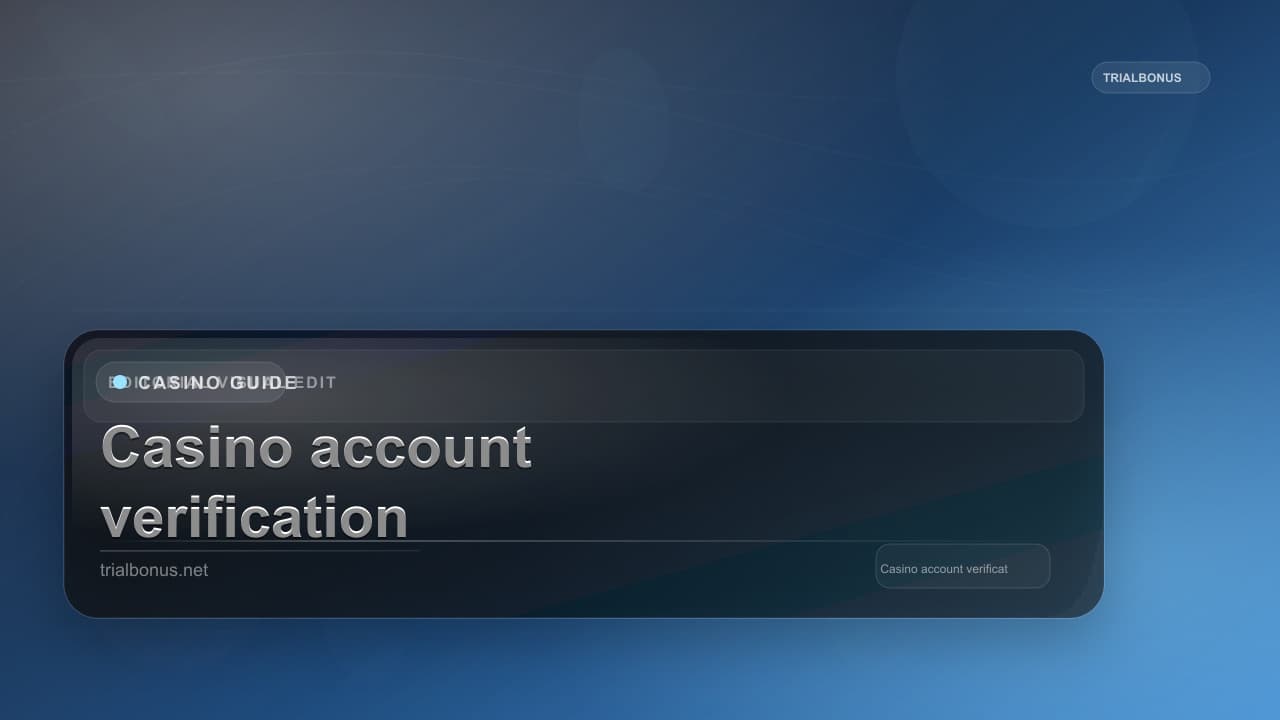 Casino account verification UK Guide