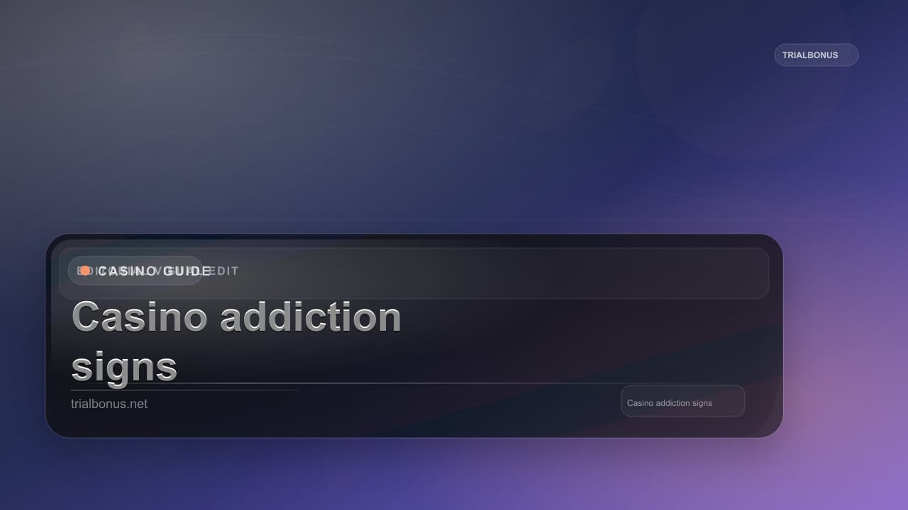 Casino addiction signs Guide