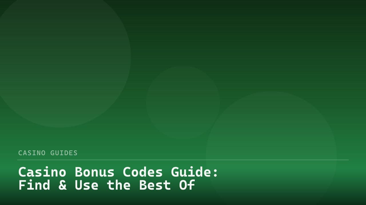 Casino Bonus Codes Guide: Find & Use the Best Offers review