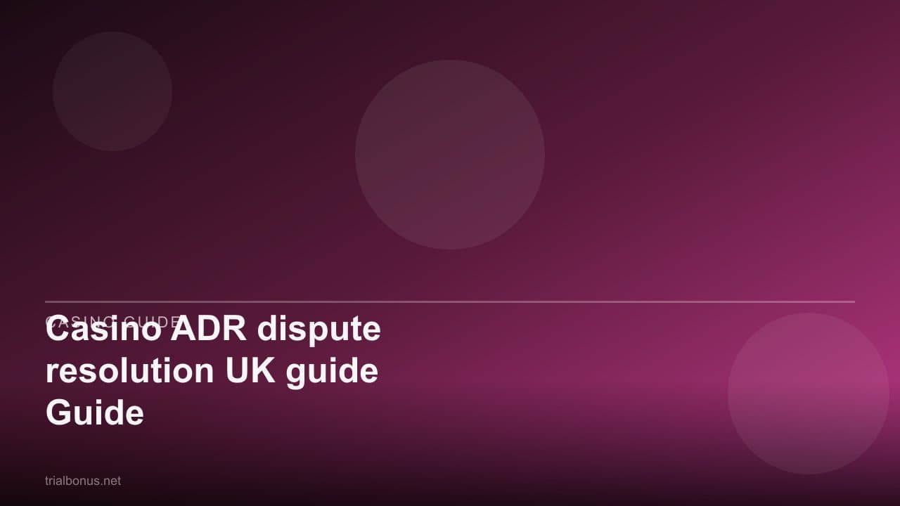 Casino ADR dispute resolution UK Guide