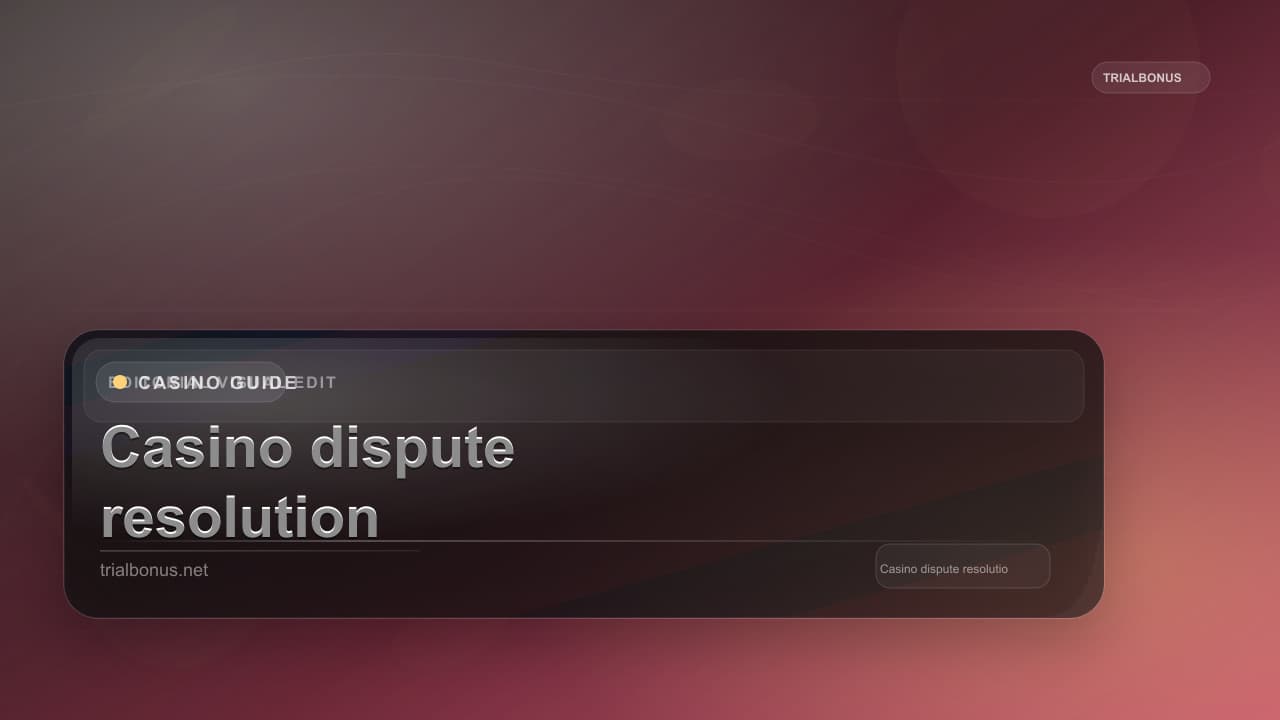 Casino dispute resolution Guide