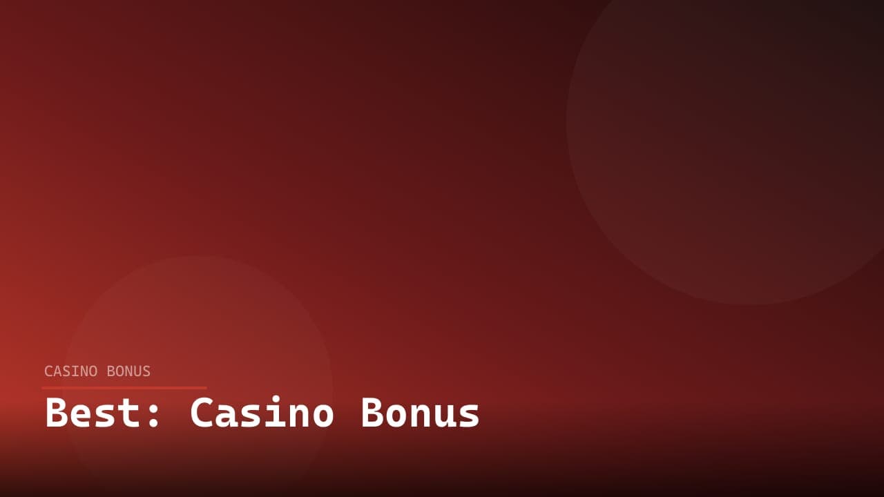 Best: Casino Bonus