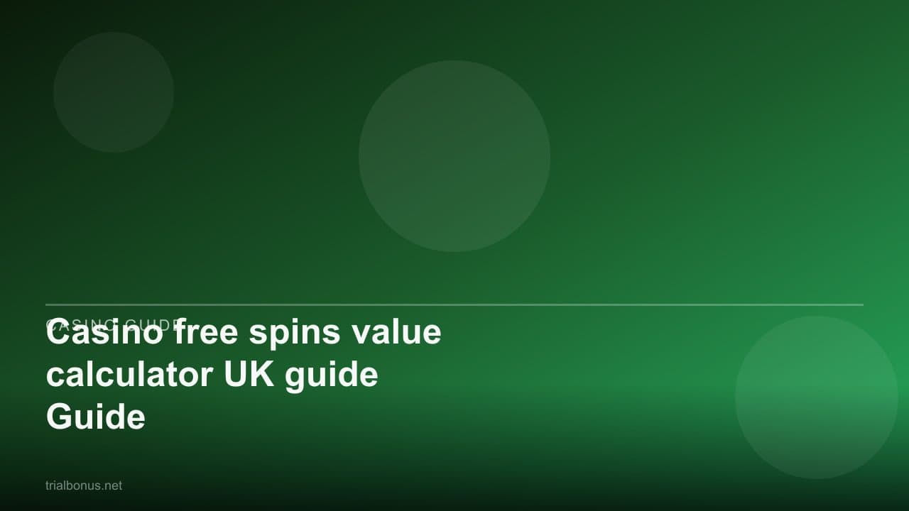 Casino free spins value calculator UK Guide