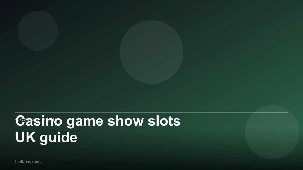 Casino game show slots UK guide