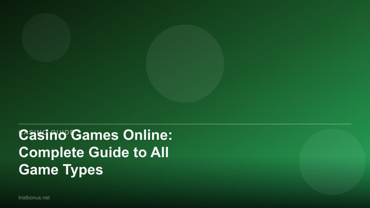 Casino Games Online: Complete Guide to All Game Types