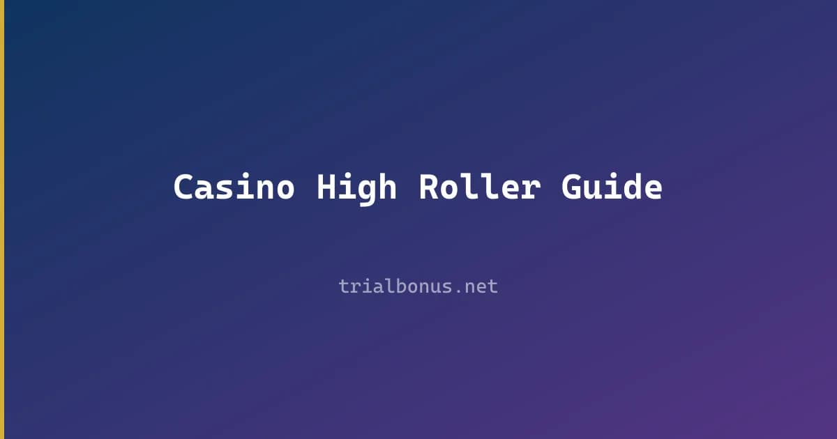 Casino High Roller Guide
