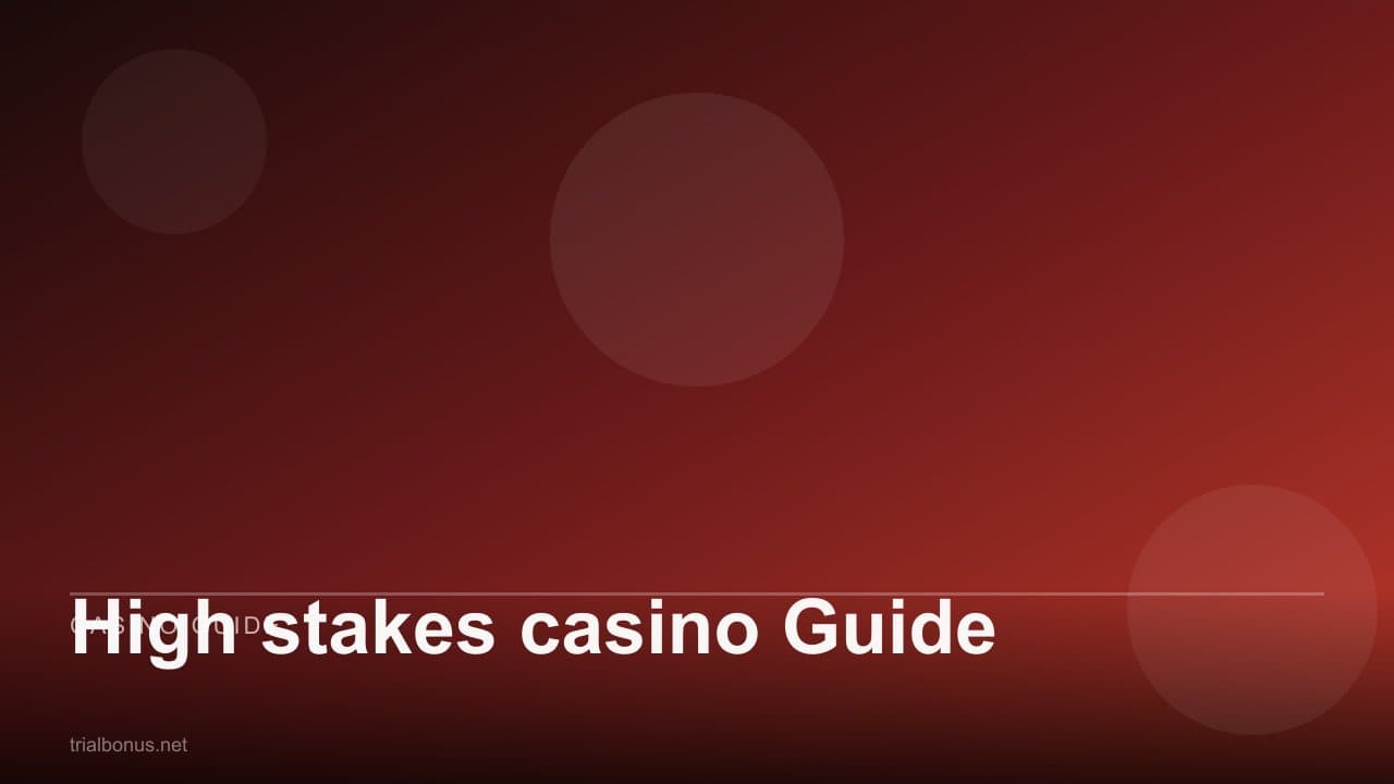 High stakes casino Guide