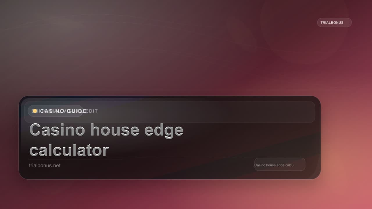 Casino house edge calculator Guide