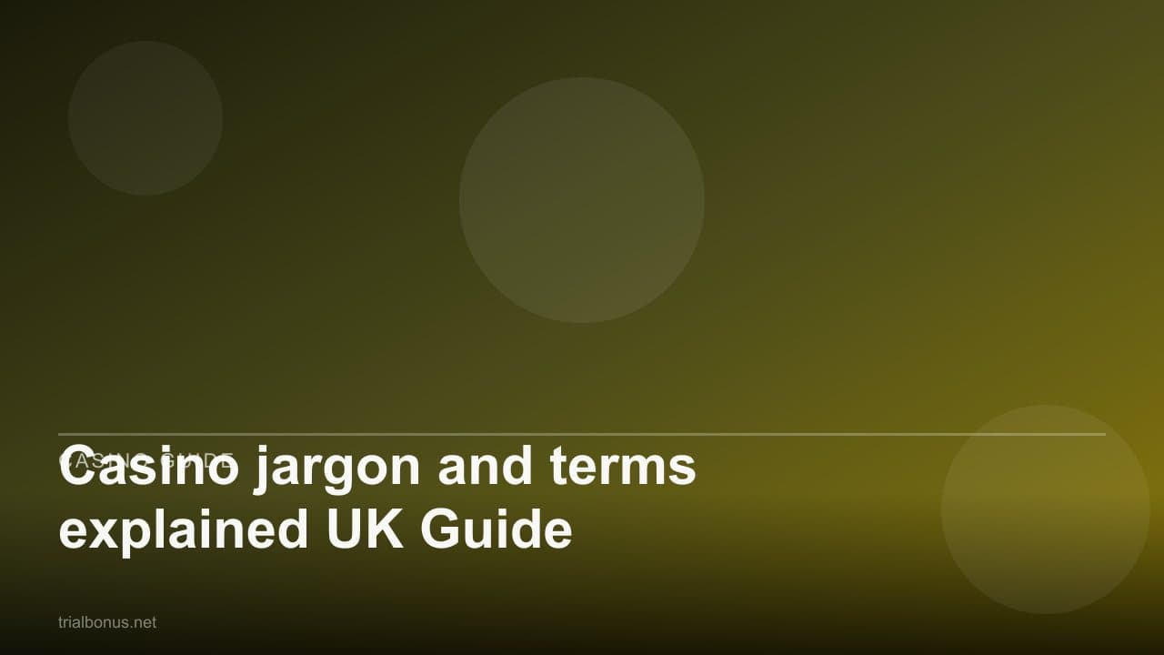 Casino jargon and terms explained UK Guide