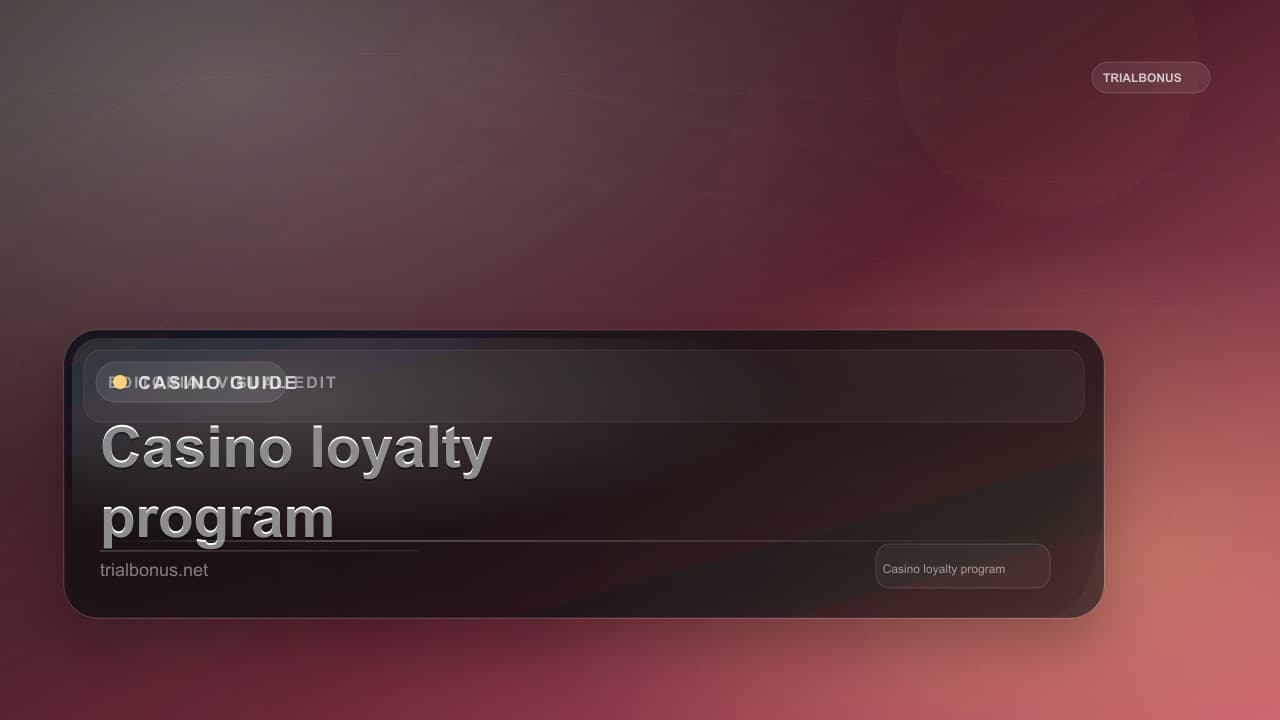 Casino loyalty program Guide