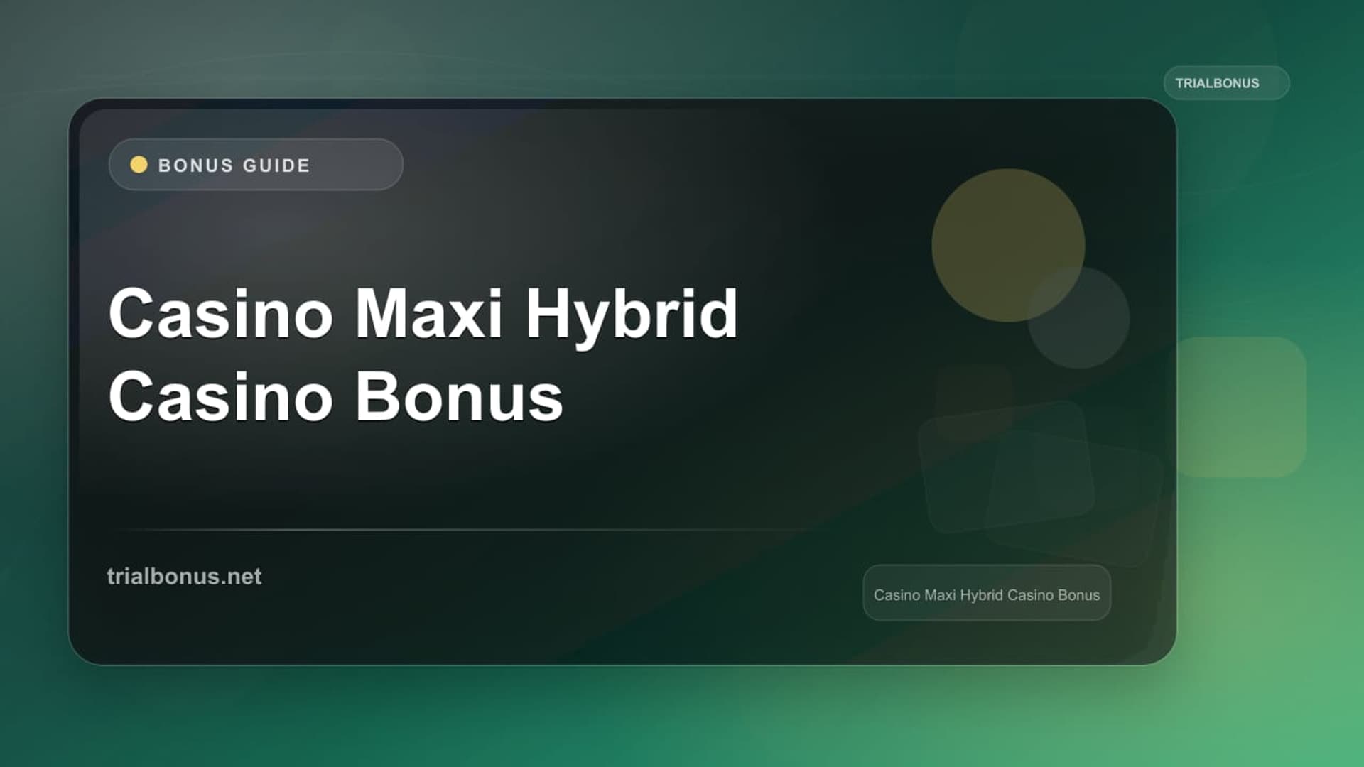 Casino Maxi Hybrid Bonus: Terms to Check
