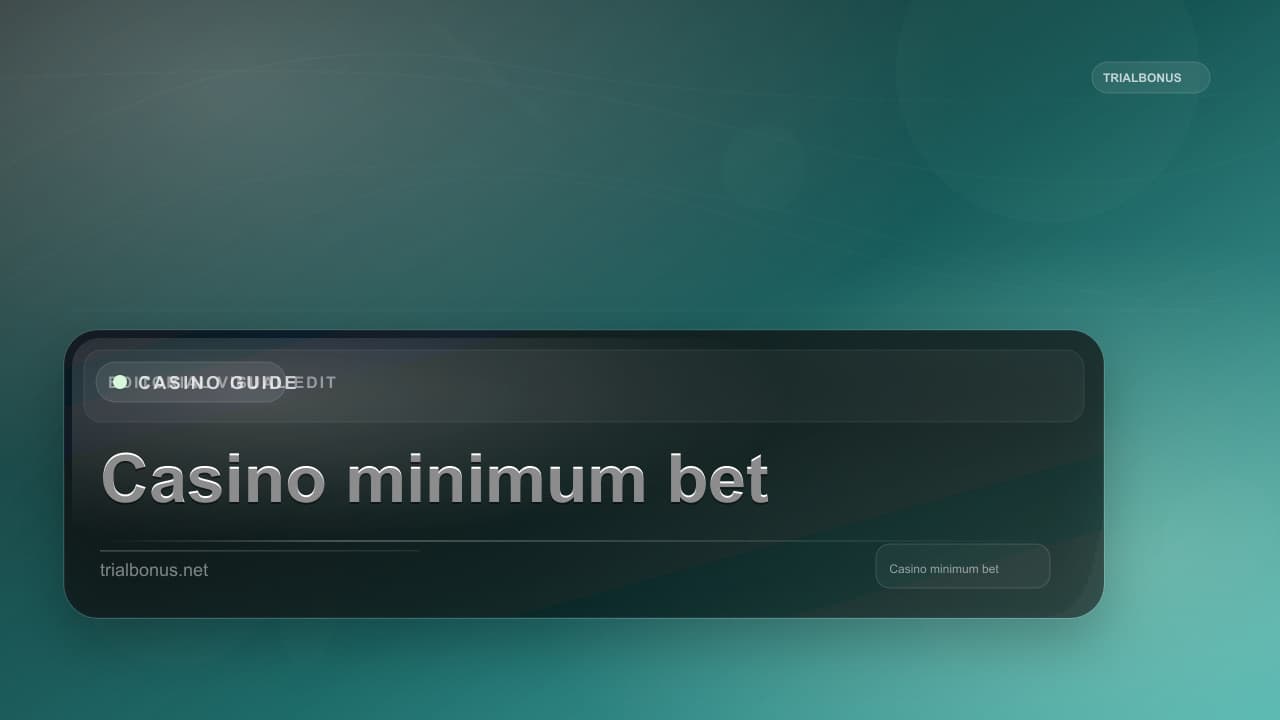 Casino minimum bet UK Guide