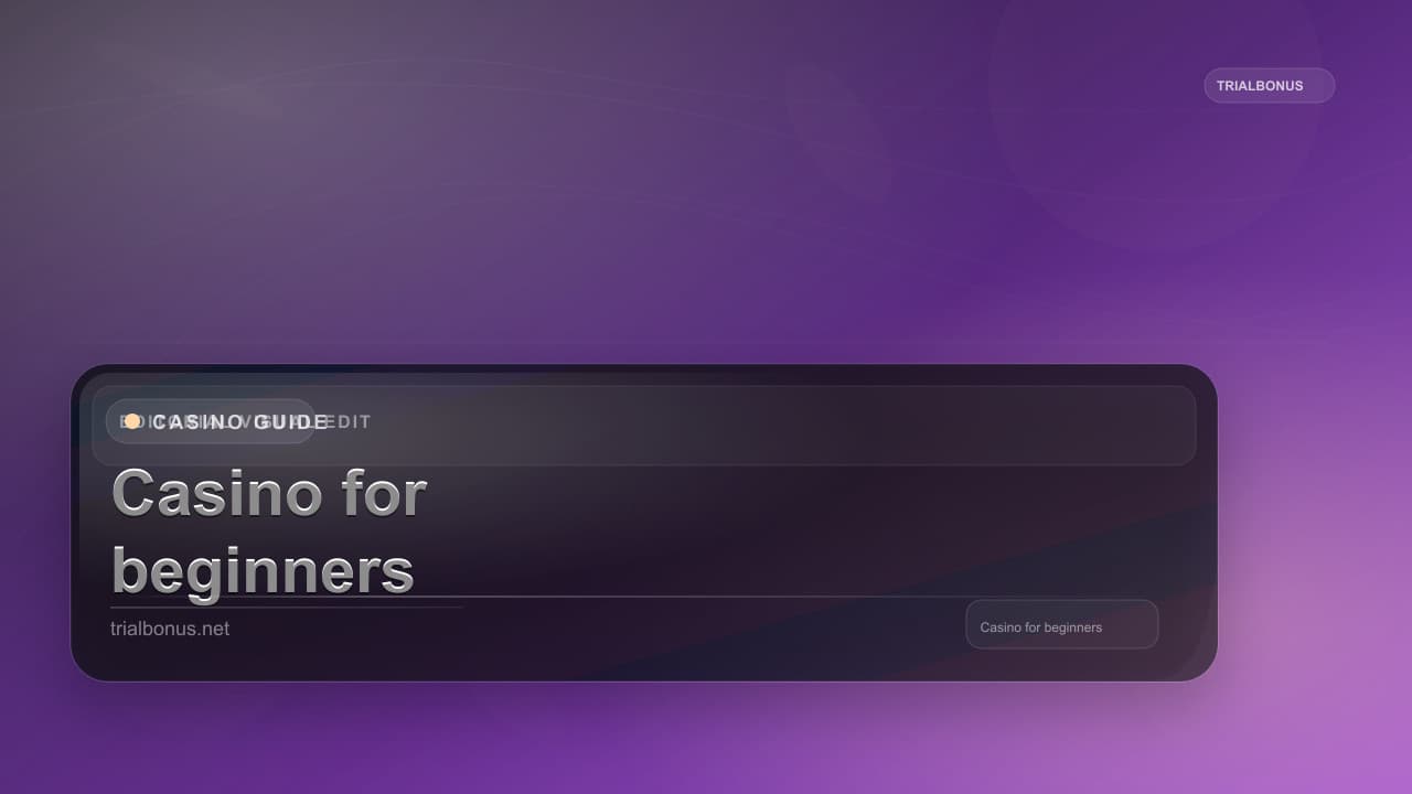 Casino for beginners UK Guide