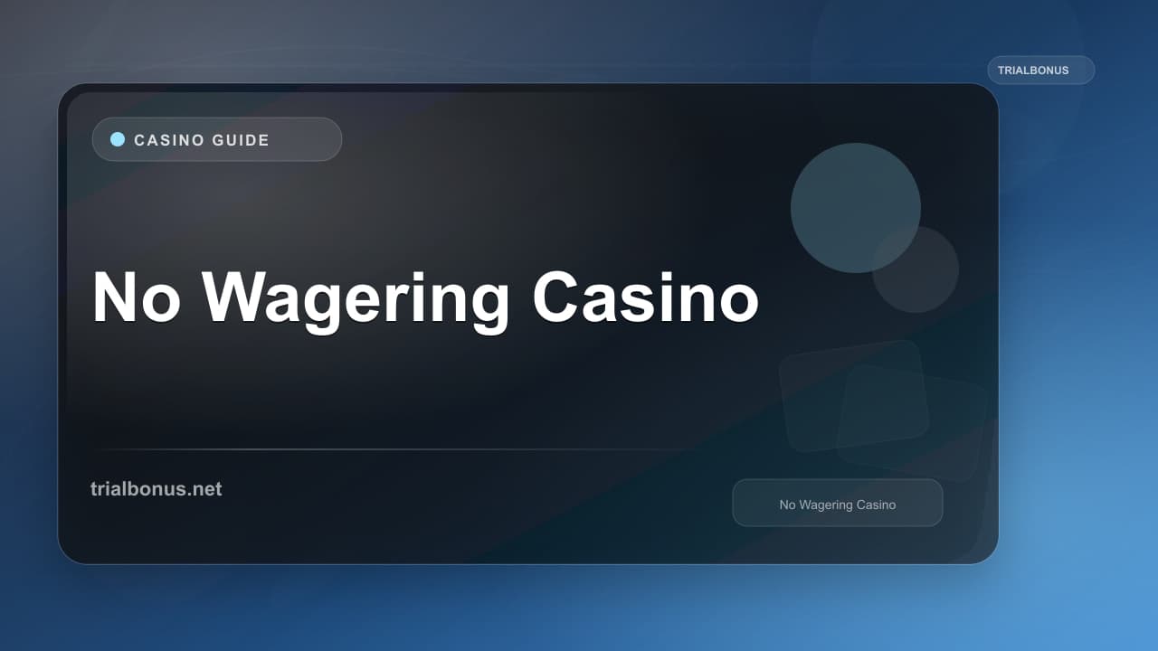 No Wagering Casino Guide