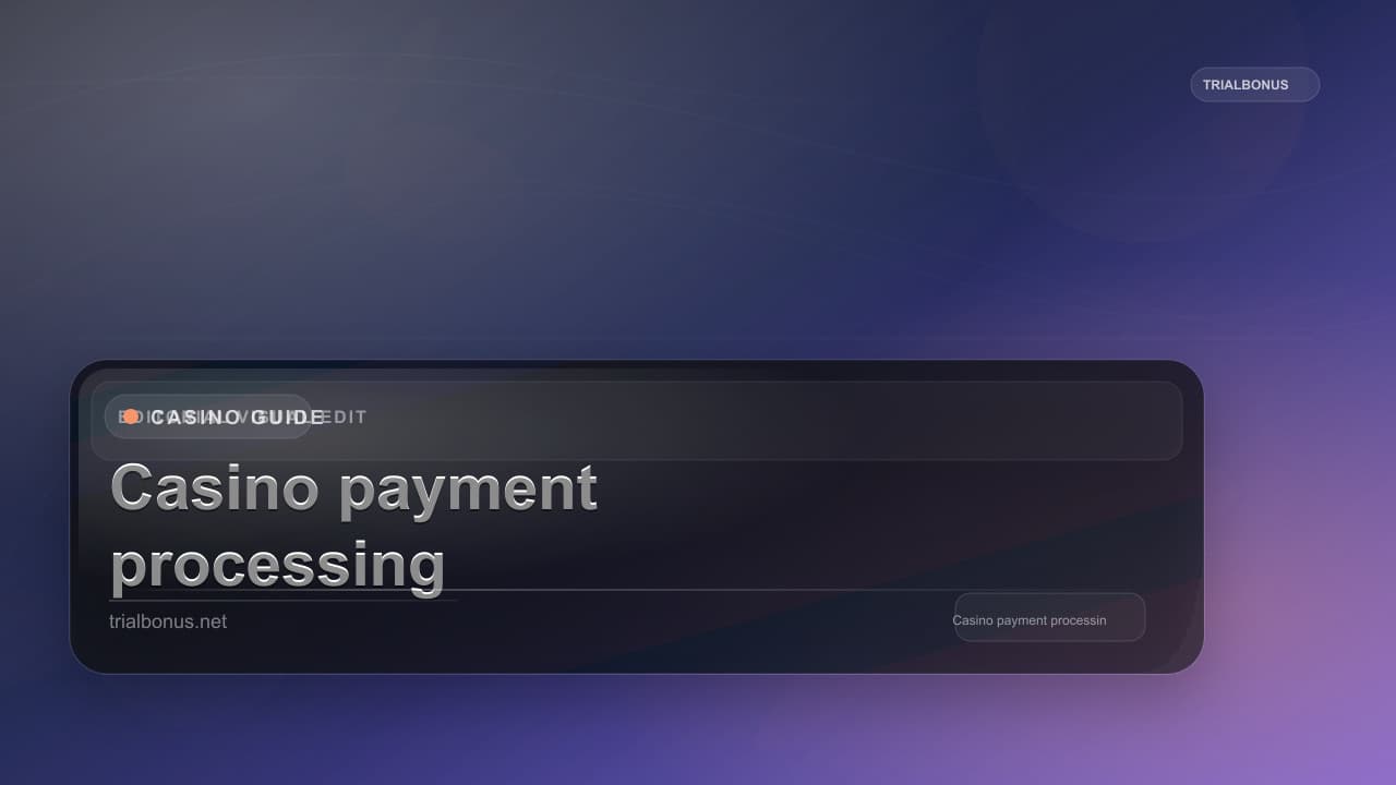 Casino payment processing Guide