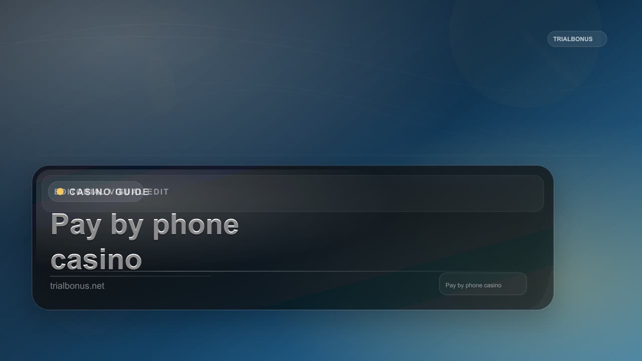 Pay by phone casino UK Guide