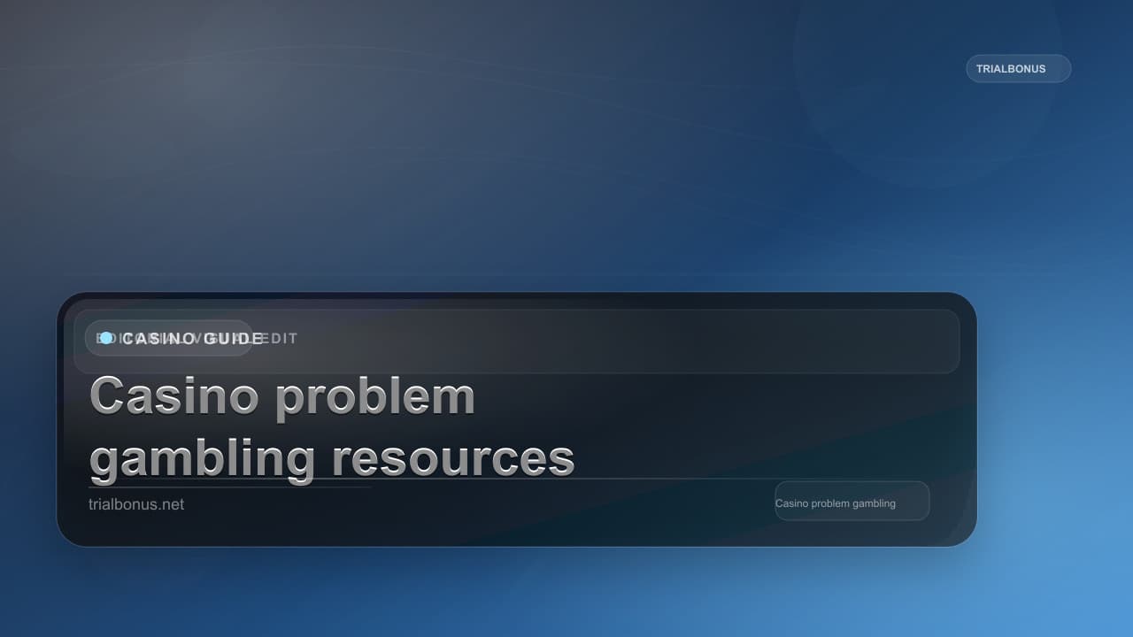 Casino problem gambling resources UK Guide