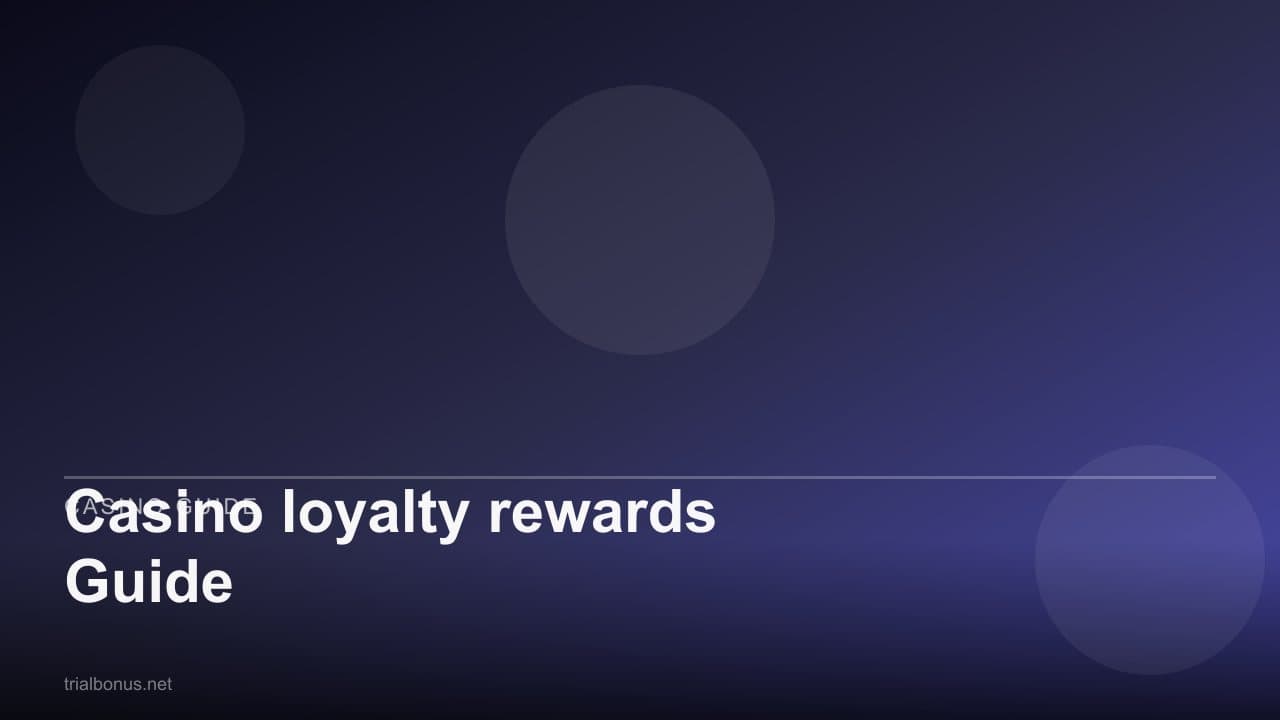 Casino loyalty rewards Guide