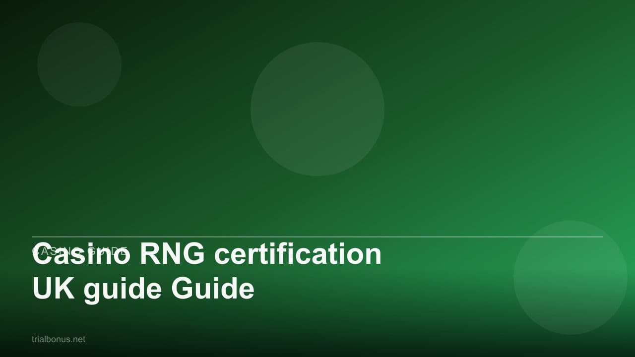 Casino RNG certification UK Guide