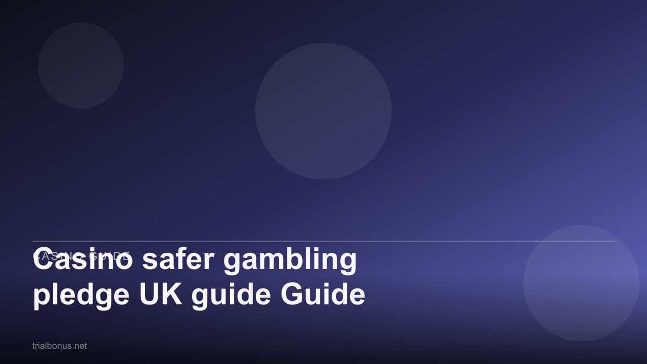 Casino safer gambling pledge UK Guide