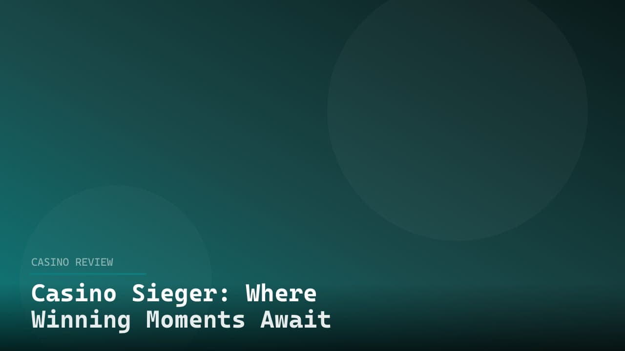 Casino Sieger: Where Winning Moments Await