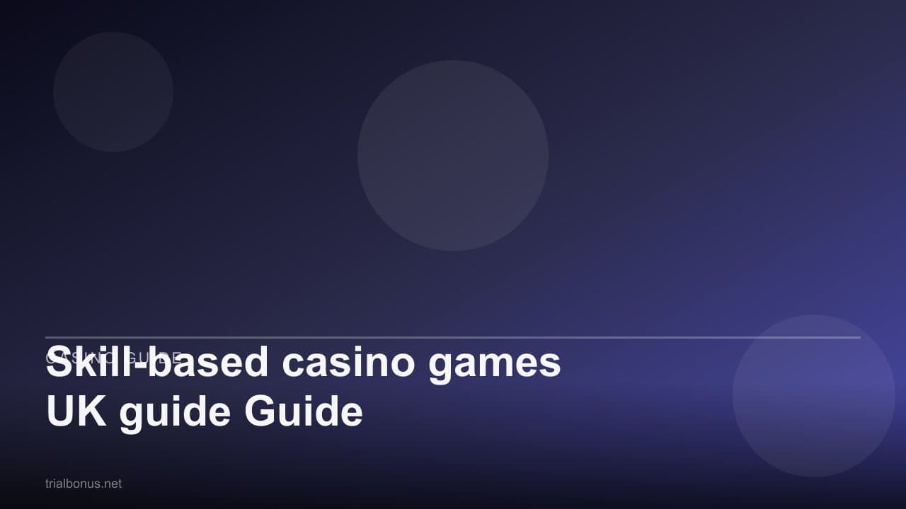 Skill-based casino games UK Guide
