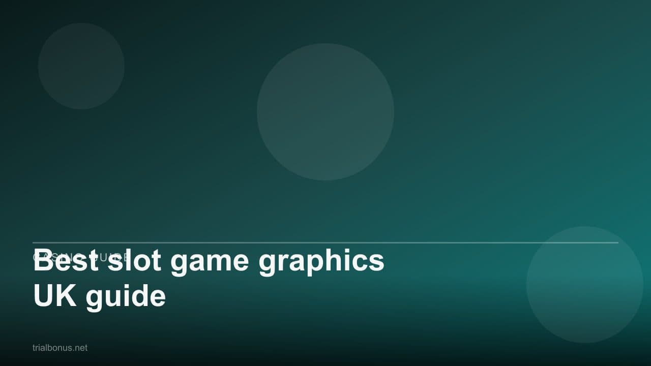 Best slot game graphics UK guide