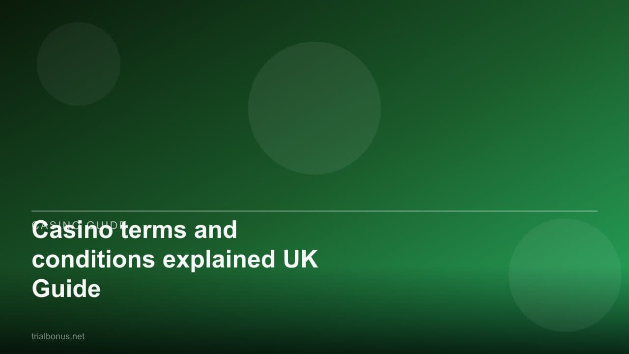 Casino terms and conditions explained UK Guide