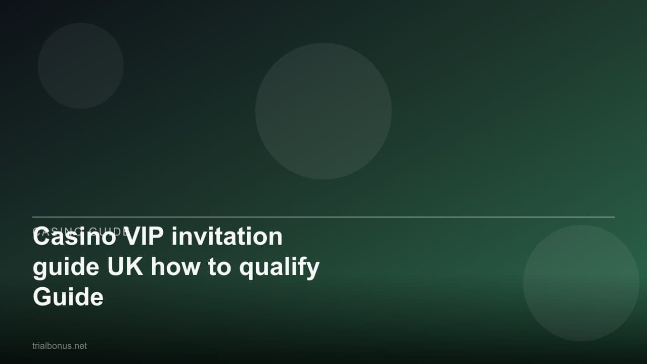 Casino VIP invitation guide UK how to qualify Guide